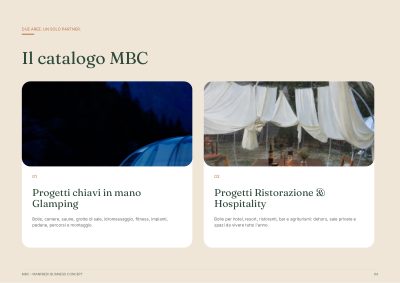 Le due aree di MBC: glamping chiavi in mano e ristorazione